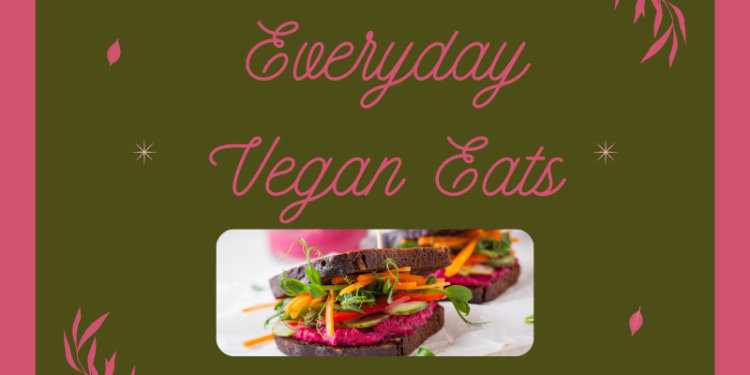 Everyday Vegan Eats